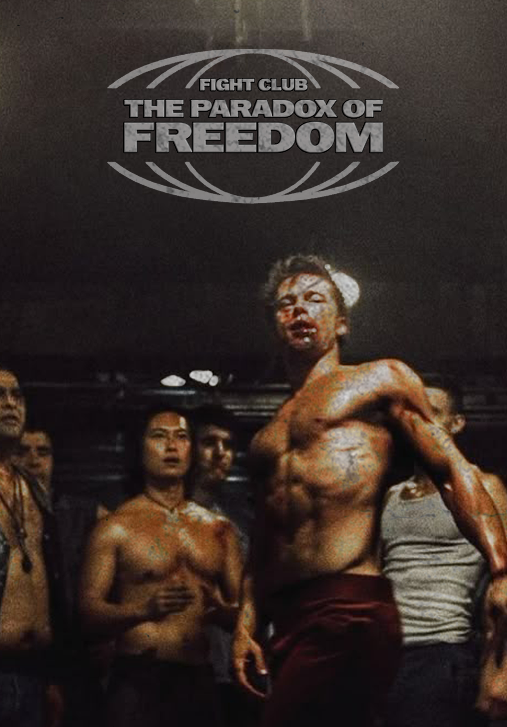 Fight Club (1999): The Paradox of Freedom